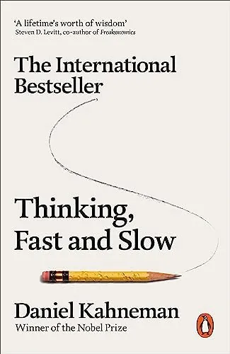 Thinking, fast and slow: Daniel Kahneman