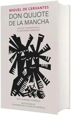 Don Quijote de la Mancha (Edición conmemorativa de la RAE y la ASALE)