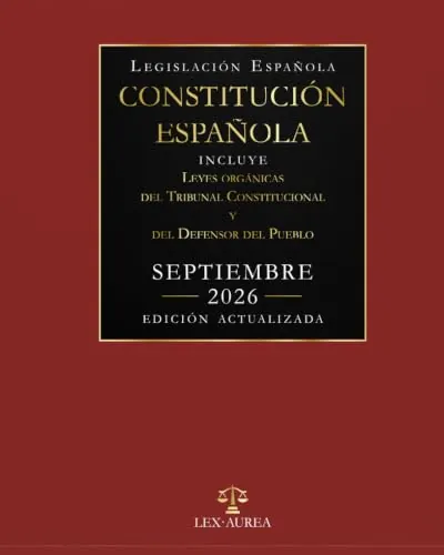 Constitución Española | Incluye Leyes Orgánicas del Tribunal Constitucional y del Defensor del Pueblo | Edición Actualizada