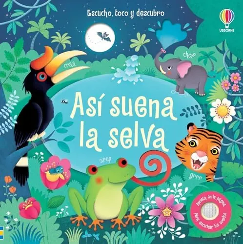 Así suena la selva (Escucho, toco y descubro)