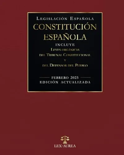 Constitución Española | Incluye Leyes Orgánicas del Tribunal Constitucional y del Defensor del Pueblo | Edición Actualizada