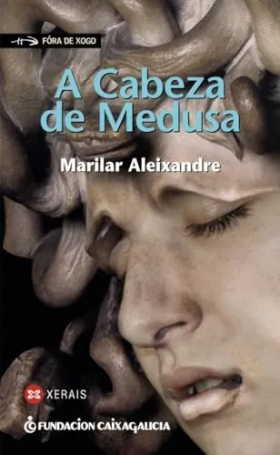 A Cabeza de Medusa (INFANTIL E XUVENIL - FÓRA DE XOGO)