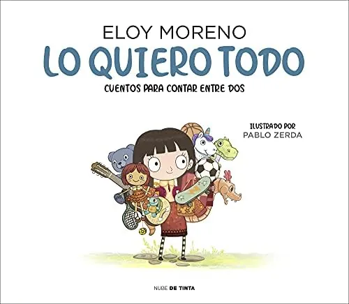 Lo quiero todo (Colección Cuentos para contar entre dos) (Edición en Español)