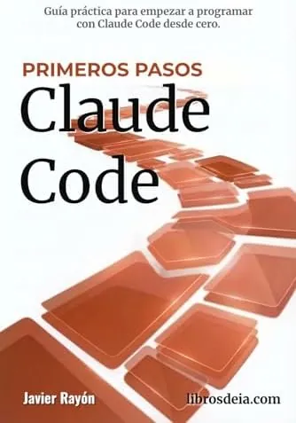 Claude Code. Primeros Pasos: Iniciación a la programación con IA