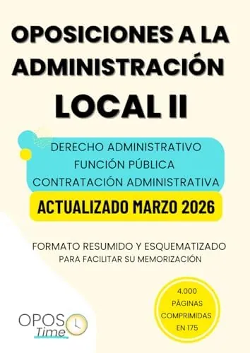 OPOSTIME OPOSICIONES A LA ADMINISTRACIÓN LOCAL. TEMARIO COMÚN ESQUEMATIZADO (PARTE II): Derecho administrativo, Función pública y Contratación administrativa (Actualizados) (PREPARACIÓN OPOSICIONES)
