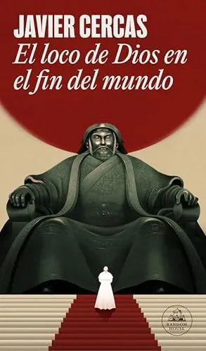 El loco de Dios en el fin del mundo (Random House)