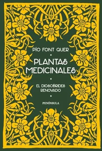 Plantas medicinales: El Dioscórides renovado (DIVULGACIÓN)