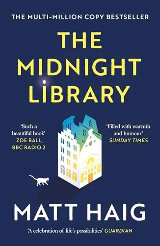 The Midnight Library: The No.1 Sunday Times bestseller and worldwide phenomenon
