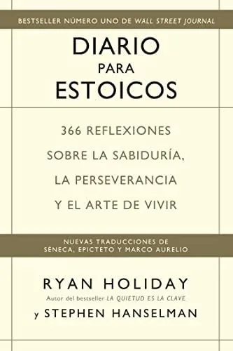 Diario para estoicos: 366 reflexiones sobre la sabiduría, la perseverancia y el arte de vivir (Reverte-Management (REM))