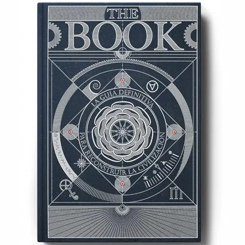 The Book. La Guía Definitiva para Reconstruir La Civilización - Libros de Ciencia Inspiradores - Enciclopedia del Conocimiento con Más de 400 Páginas de Ilustraciones Detalladas y Atractivas
