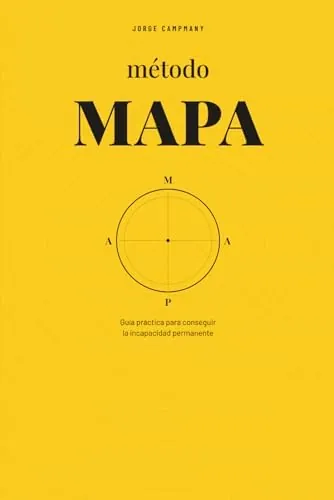 Método MAPA: Guía práctica para conseguir la incapacidad permanente