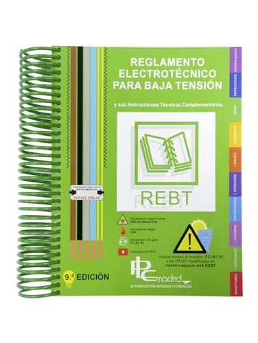 REGLAMENTO ELECTROTÉCNICO PARA BAJA TENSIÓN: REBT y sus instrucciones técnicas complementarias