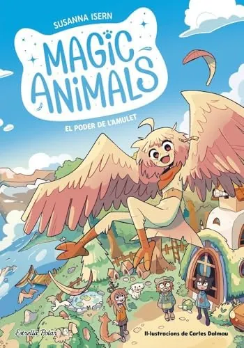 Magic Animals 1. El poder de l'amulet (Primers lectors)