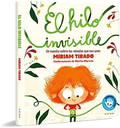 El hilo invisible (libro de cartón): Un cuento sobre los vínculos que nos unen (Emociones en familia)