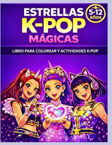 Estrellas K-Pop Mágicas: Libro para colorear y actividades creativas para niñas de 5 a 12 años — Kawaii anime, juegos, busca objetos y diversión