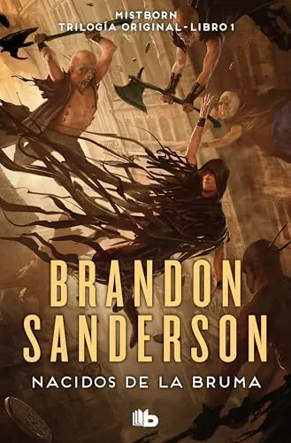 Nacidos de la bruma (Trilogía Original Mistborn 1): El Imperio Final (Ficción)