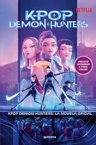 KPop Demon Hunters: la novela oficial: Retelling oficial (Montena)