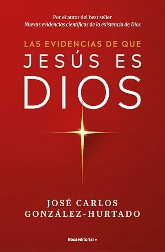 Las evidencias de que Jesús es Dios (No ficción)