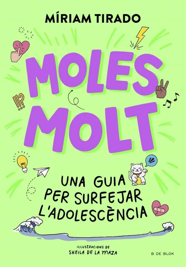 Moles molt: Una guia per surfejar l'adolescència (Llibres per a adolescents)