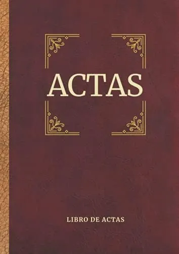 Libro de Actas: Asociaciones, comunidades de vecinos, Fundaciones y Sociedades- A4 (Constitución de sociedad)