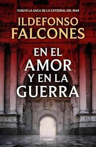 En el amor y en la guerra (La catedral del mar 3) (Novela histórica)