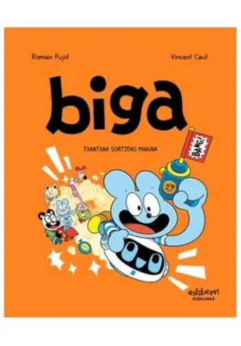 Biga 7. Txantxak sortzeko makina (Txikiberri)