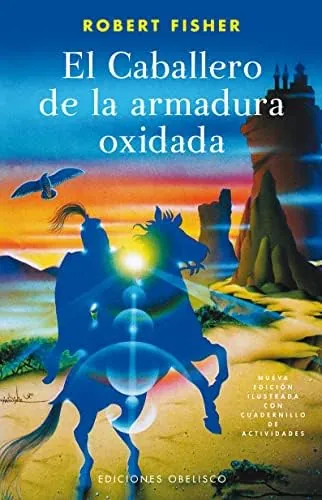 Caballero de la armadura oxidada, El (NUEVA CONSCIENCIA)