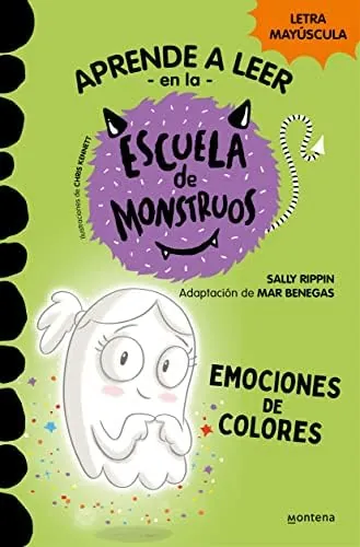 Aprender a leer en la Escuela de Monstruos 8 - Emociones de colores: En letra MAYÚSCULA (libros para niños a partir de 5 años) (Montena)