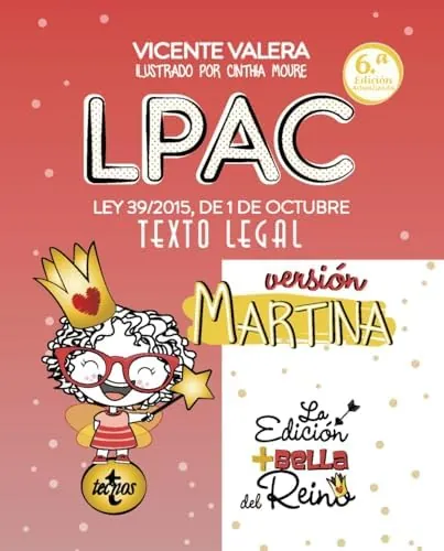 LPAC versión Martina: Ley 39/2015, de 1 de octubre, del Procedimiento Administrativo Común de las Administraciones Públicas. Texto Legal (Derecho - Práctica Jurídica)