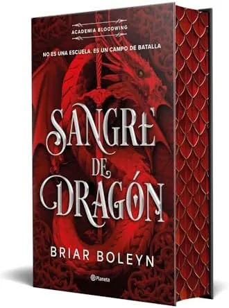 Sangre de dragón (Academia Bloodwing 1) Edición limitada con cantos tintados (Planeta Internacional)