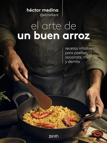 El arte de un buen arroz: Recetas infalibles para paellas, socarrats, melosos y demás (Zenith Food)