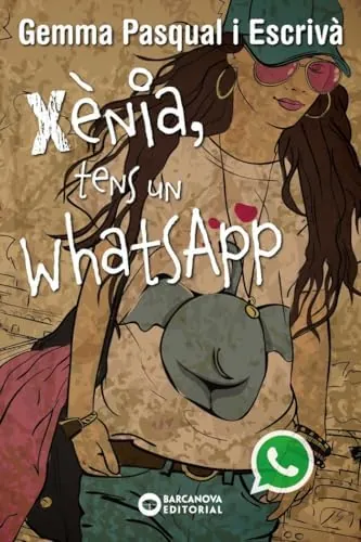 Xènia, tens un WhatsApp (Llibres infantils i juvenils - Diversos)