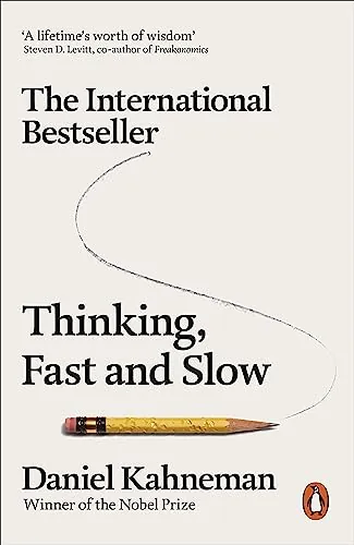 Thinking, fast and slow: Daniel Kahneman