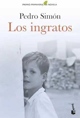 Los ingratos: Premio Primavera de Novela 2021