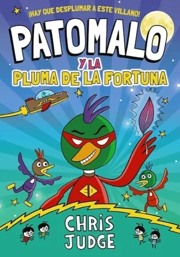 Patomalo, 1. Patomalo y la Pluma de la Fortuna (BOKATA BOOKS - Humor)