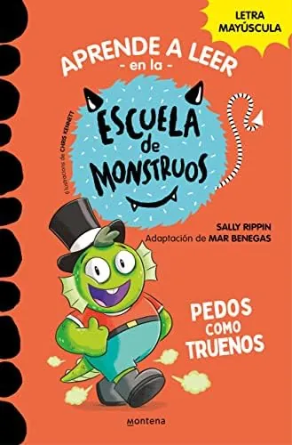 Aprender a leer en la Escuela de Monstruos 7 - Pedos como truenos: En letra MAYÚSCULA (libros para niños a partir de 5 años) (Montena)