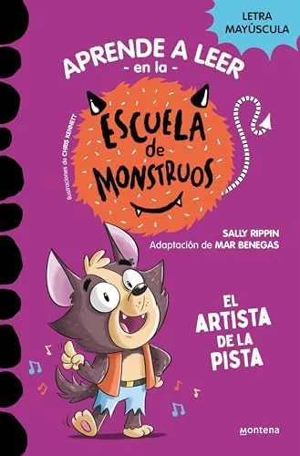 Aprender a leer en la Escuela de Monstruos 13 - El artista de la pista: En letra MAYÚSCULA (libros para niños a partir de 5 años) (Montena)