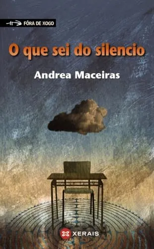O que sei do silencio (INFANTIL E XUVENIL - FÓRA DE XOGO)