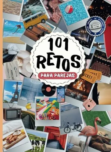 101 retos para parejas: Crea momentos inolvidables con experiencias, recuerdos y fotos. Crea recuerdos originales para toda la vida juntos en pareja
