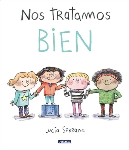 Nos tratamos bien: Un cuento sobre el respeto / We Treat Each Other Well: A Stor y About Respect (Cuentos infantiles)