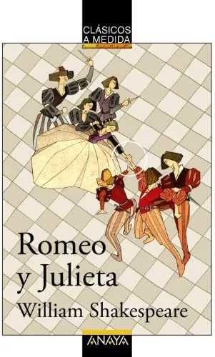 Romeo y Julieta (CLÁSICOS - Clásicos a Medida)