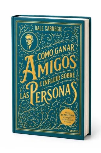 Cómo ganar amigos e influir sobre las personas (Deusto)