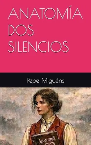 ANATOMÍA DOS SILENCIOS